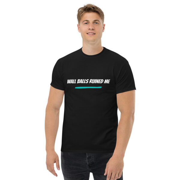 T-shirt unisexe Wall Balls ruined me