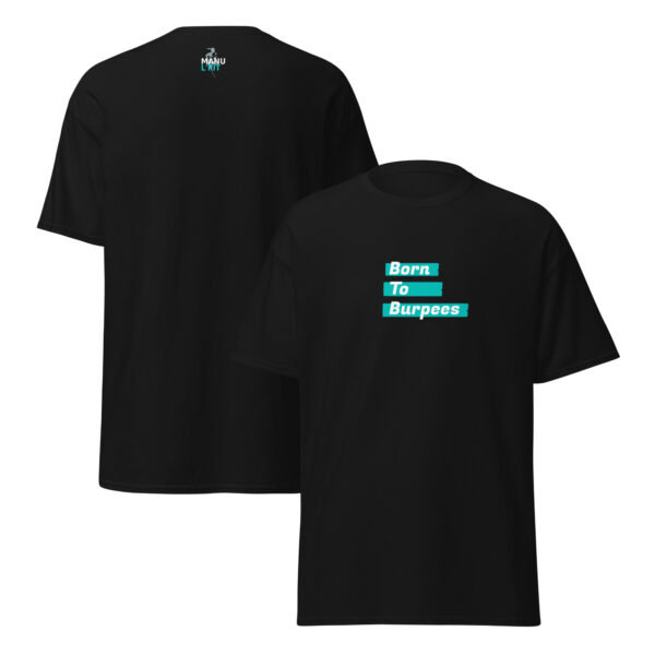 unisex-classic-tee-black-front-and-back-6a210051db324.jpg T-shirt unisexe Born to Burpee