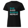 T-shirt femme Run Sled Burpee Repeat